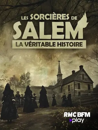 Les Sorcières De Salem : La Véritable Histoire