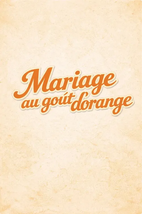 Mariage au goût d'orange